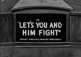 Let’s You and Him Fight (1934)