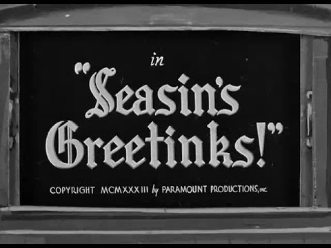 Seasin’s Greetinks! (1933)