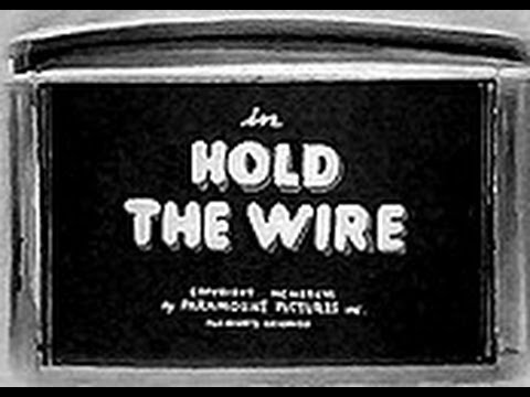 Hold the Wire (1936)