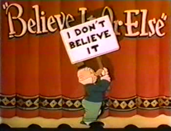 Believe It or Else (1939)