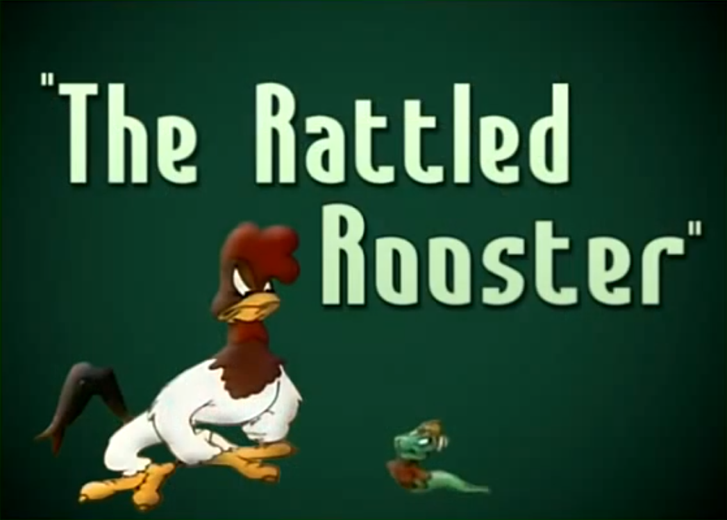 The Rattled Rooster (1948)