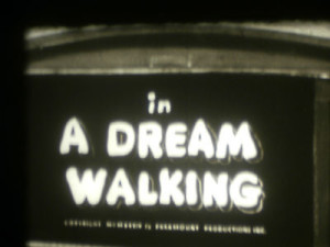 A Dream Walking