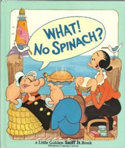 What-No Spinach?